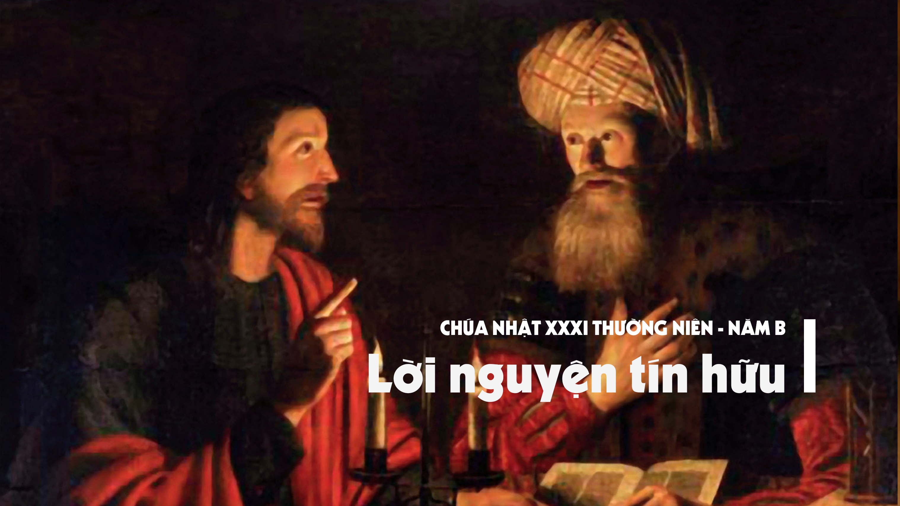 Lời nguyện tín hữu - Chúa nhật XXXI TN năm B